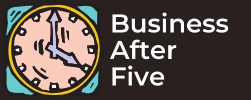 Business After Five